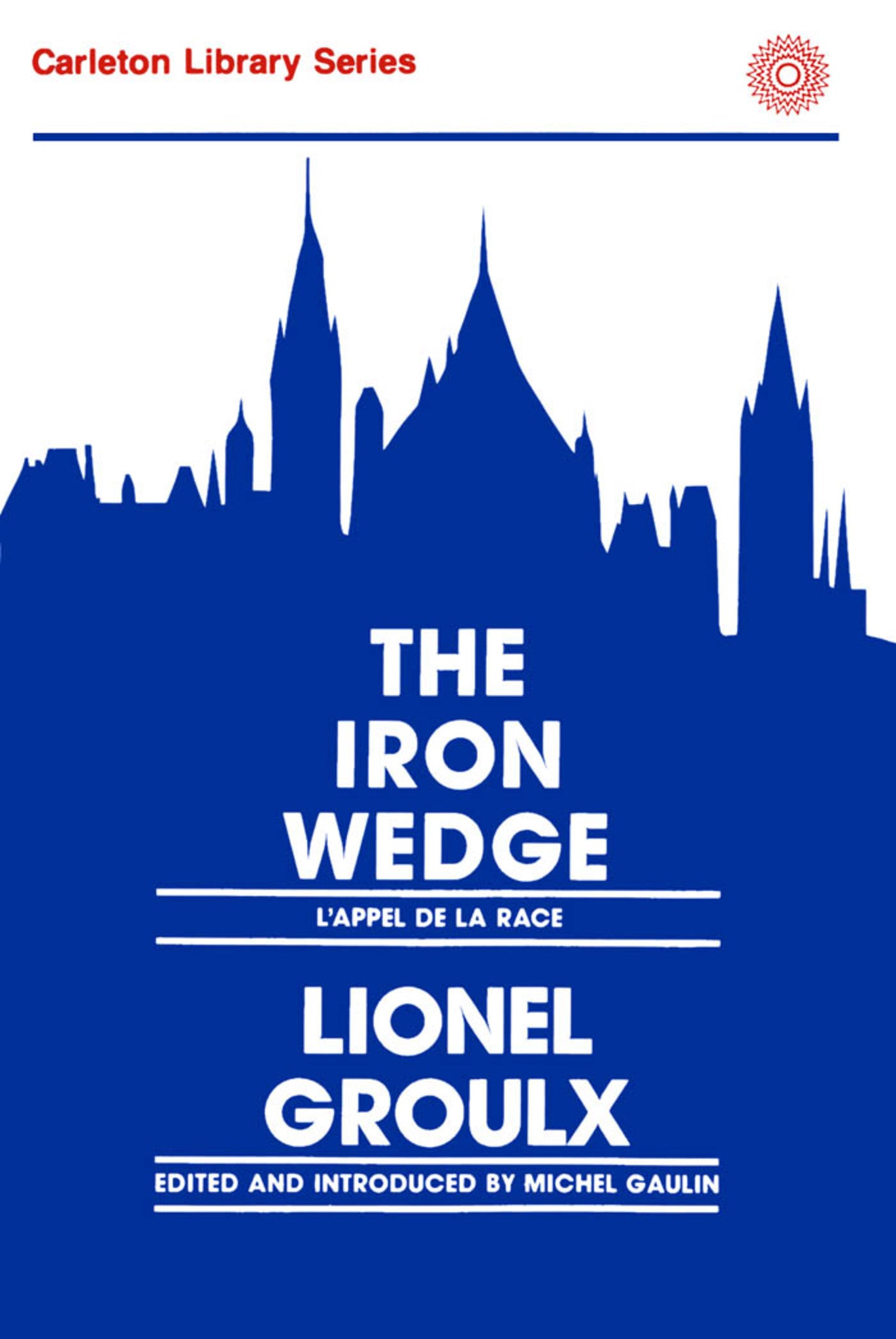 The Iron Wedge/L'appel de la race